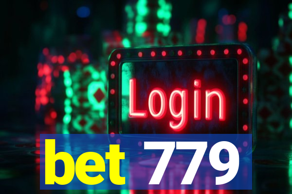 bet 779